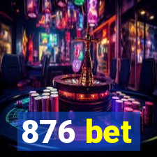 876 bet